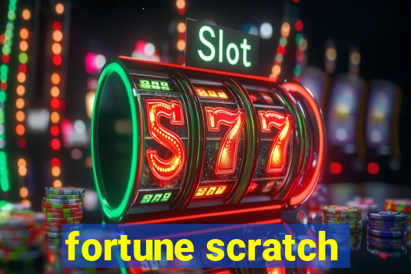 fortune scratch